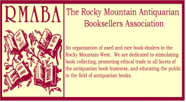 Text Box: Established in 1946. A full-service bookshop, buying and selling fine used books including Regional Americana, Classic Literature, Science, History, Religion, Aviation, Mining & Geology, Railroads and Military History.  Rocky Mountain Antiquarian Booksellers Association Member

